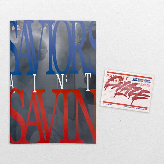 Saviors Ain’t Savin - Zine